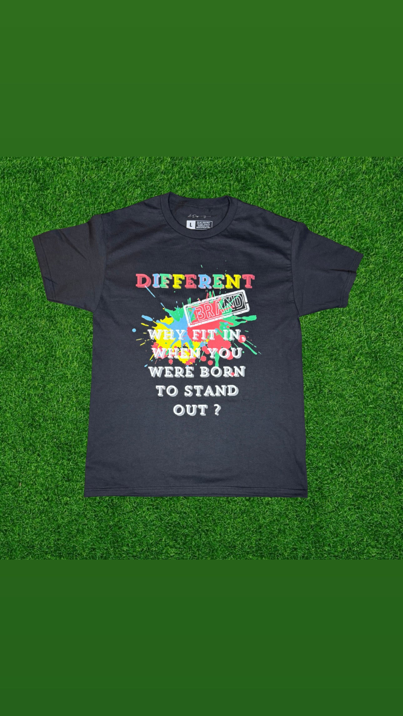 Why fit in when you were born to stand out! T-shirt